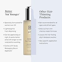 Better Not Younger Hair Thickening Serum 2oz — image 9